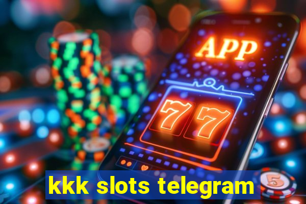 kkk slots telegram